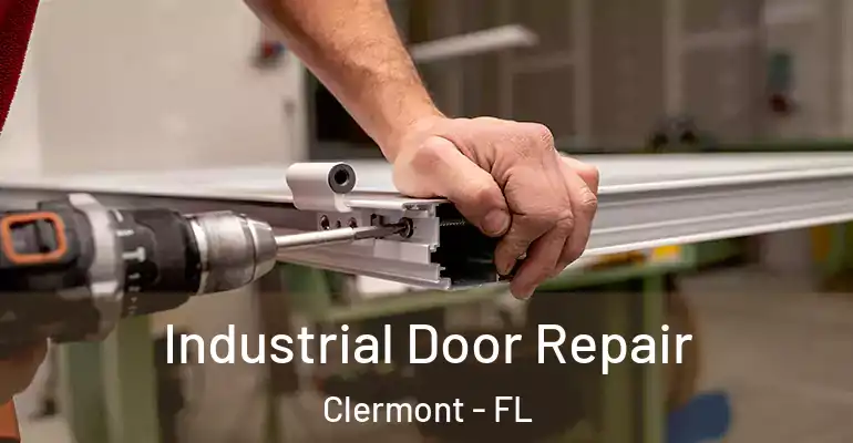 Industrial Door Repair Clermont - FL