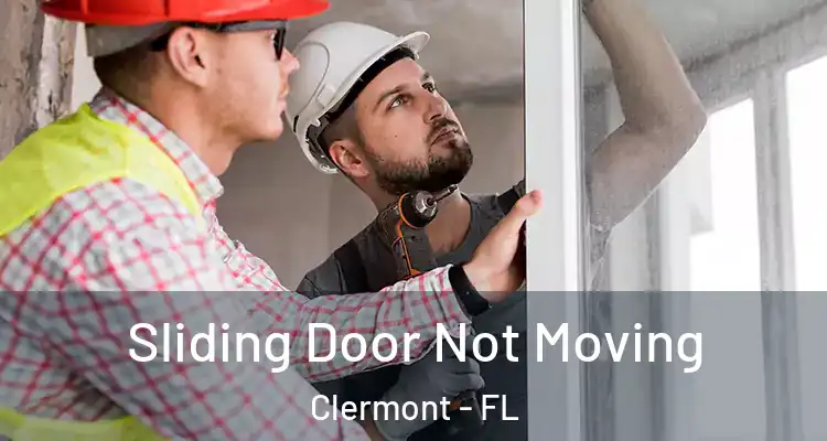  Sliding Door Not Moving Clermont - FL